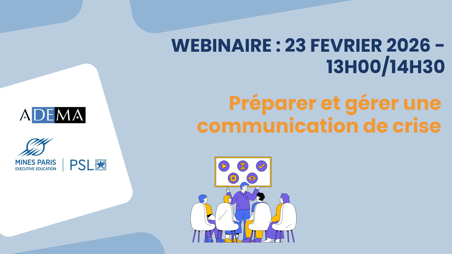 Webinaire - préparer et gérer sa communication de crise par Mines Paris - PSL Executive Education et l'Adéma