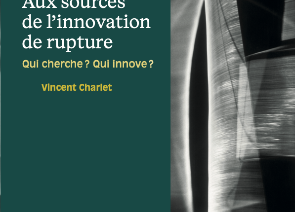 Aux sources de innovation de rupture Presses des Mines