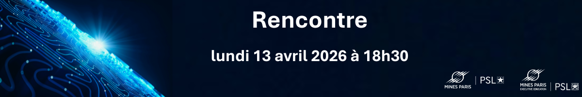 Rencontre IA 13 avril 2026 Mines Paris PSL Executive Education