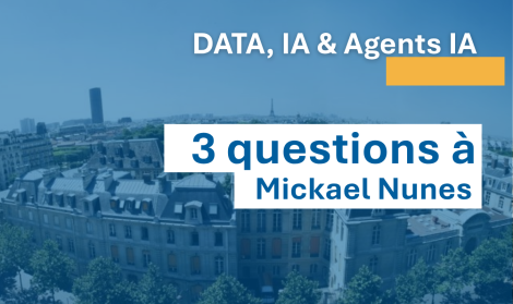 Mickael Nune3 questions à Mickael Nunes - IA, générative, agents IA et data formation IA automne 2026