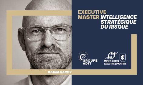 Executive Master Intelligence Strategique Risque MinesParis PSL ITW Karim Hardy site web 3